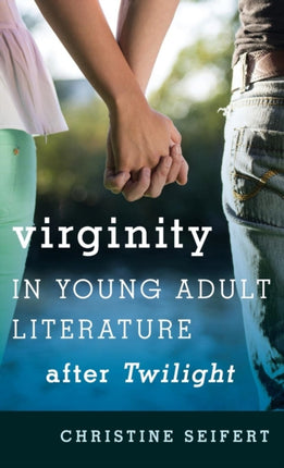 Virginity in Young Adult Literature after