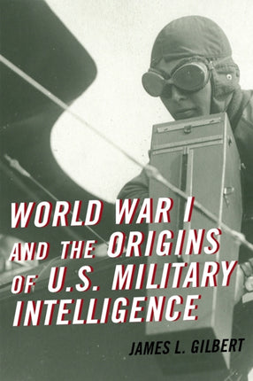 World War I and the Origins of U.S. Military