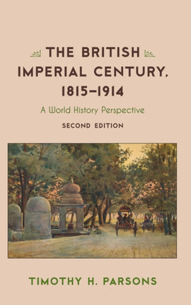 The British Imperial Century 18151914