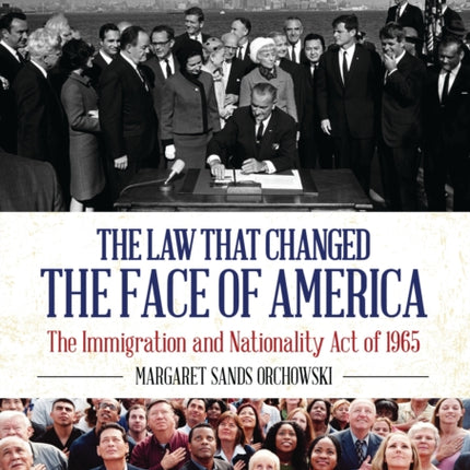 The Law that Changed the Face of America