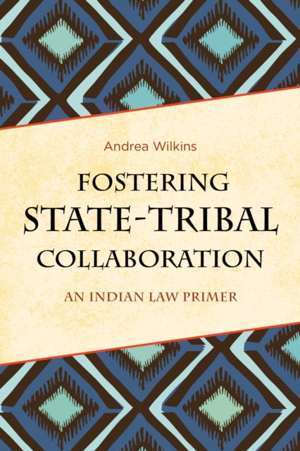 Fostering StateTribal Collaboration