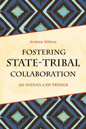 Fostering StateTribal Collaboration