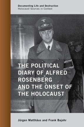 The Political Diary of Alfred Rosenberg and the
