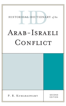 Historical Dictionary of the ArabIsraeli Conflict