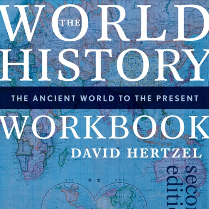 The World History Workbook The Ancient World to