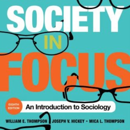 Society in Focus: An Introduction to Sociology