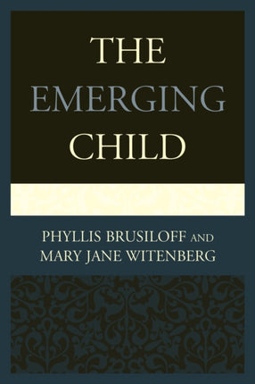 The Emerging Child
