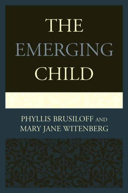 The Emerging Child