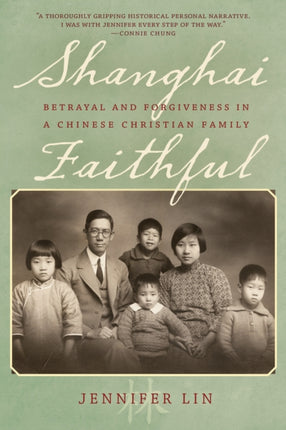 Shanghai Faithful: Betrayal and Forgiveness in a Chinese Christian Family