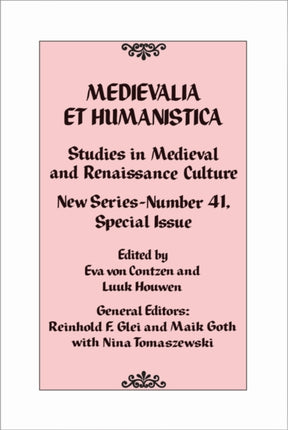 Medievalia et Humanistica, No. 41: Studies in Medieval and Renaissance Culture: New Series