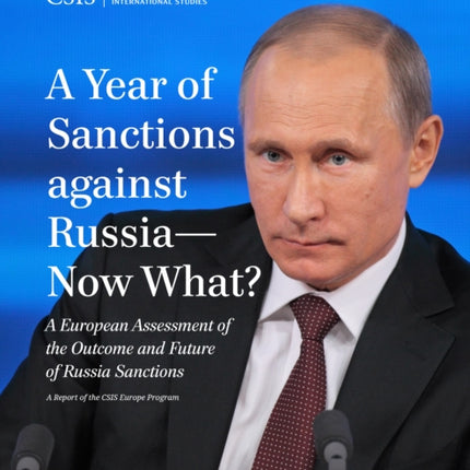 A Year of Sanctions against RussiaNow What