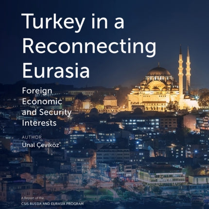 Turkey in a Reconnecting Eurasia