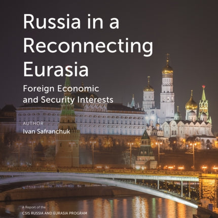 Russia in a Reconnecting Eurasia