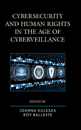 Cybersecurity and Human Rights in the Age of
