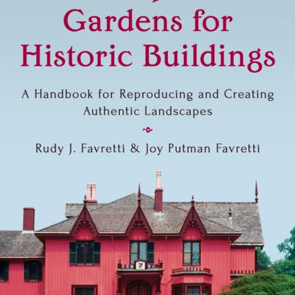 Landscapes and Gardens for Historic Buildings