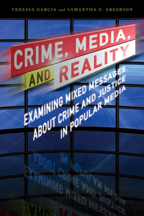 Crime Media and Reality