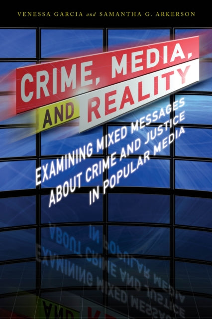 Crime Media and Reality