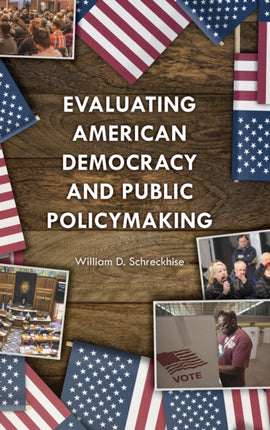 Evaluating American Democracy and Public