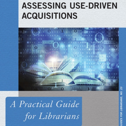 Implementing and Assessing UseDriven Acquisitions