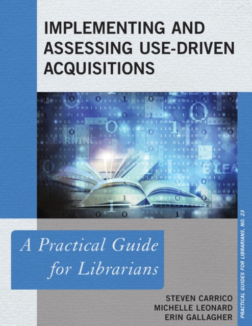 Implementing and Assessing UseDriven Acquisitions