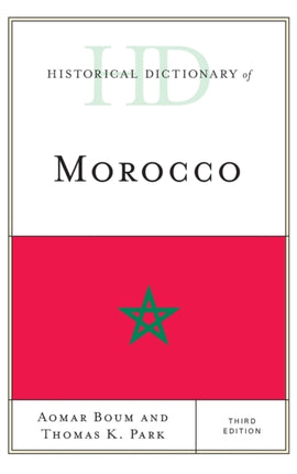 Historical Dictionary of Morocco