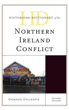 Historical Dictionary of the Northern Ireland