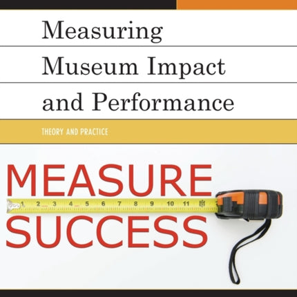 Measuring Museum Impact and Performance
