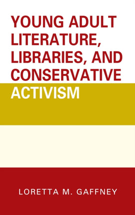 Young Adult Literature Libraries and Conservative