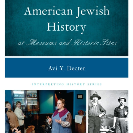 Interpreting American Jewish History at Museums