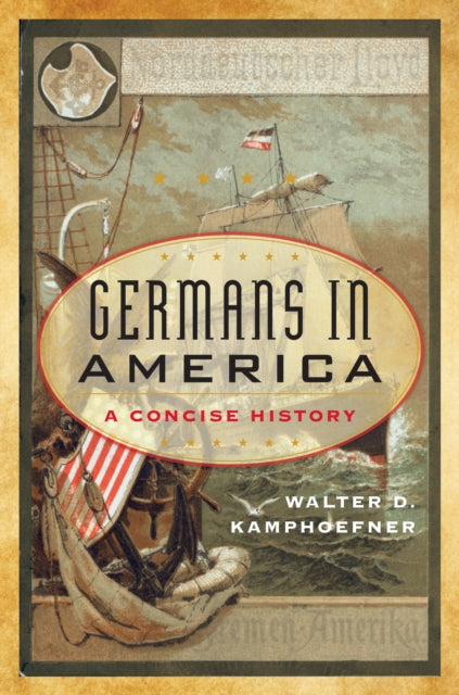 Germans in America: A Concise History