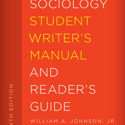 The Sociology Student Writer's Manual and Reader's Guide