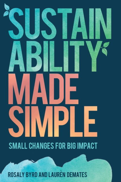 Real Amp Sustainable How to Makecb Small Changes