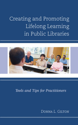 Creating and Promoting Lifelong Learning in