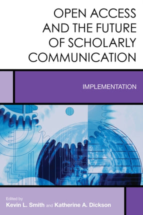 Open Access and the Future of Scholarly