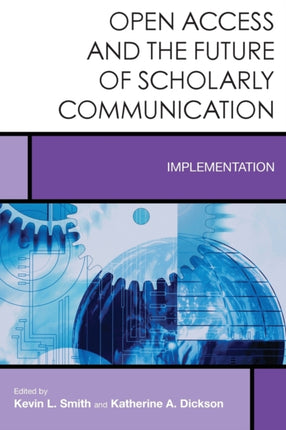 Open Access and the Future of Scholarly