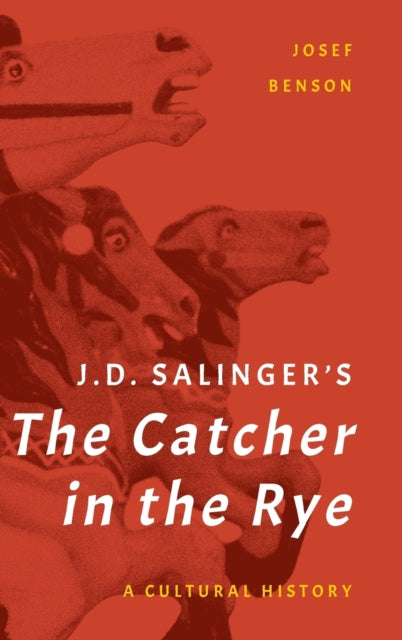 J. D. Salingers The Catcher in the Rye