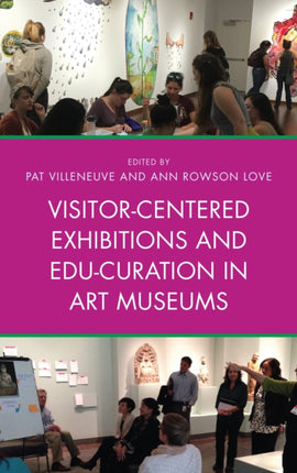 VisitorCentered Exhibitions and EduCuration in