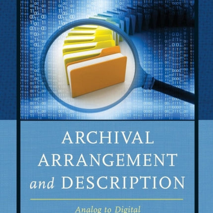 Archival Arrangement and Description