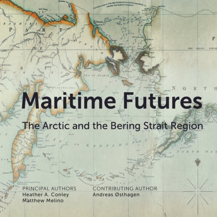 Maritime Futures: The Arctic and the Bering Strait Region