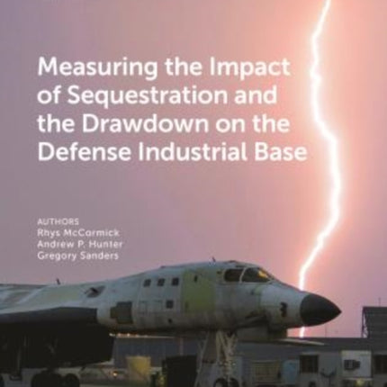 Measuring the Impact of Sequestration and the Drawdown on the Defense Industrial Base