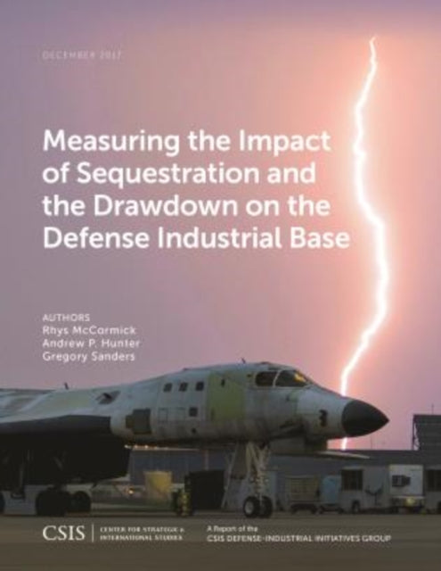 Measuring the Impact of Sequestration and the Drawdown on the Defense Industrial Base