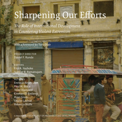 Sharpening Our Efforts: The Role of International Development in Countering Violent Extremism