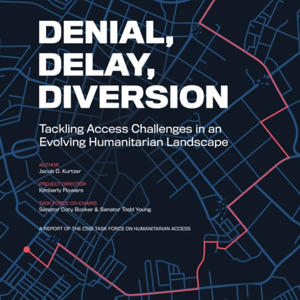 Denial, Delay, Diversion: Tackling Access Challenges in an Evolving Humanitarian Landscape