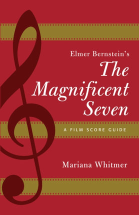 Elmer Bernsteins The Magnificent Seven