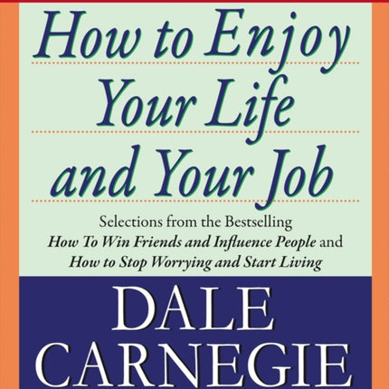 How to Enjoy Your Life and Your Job