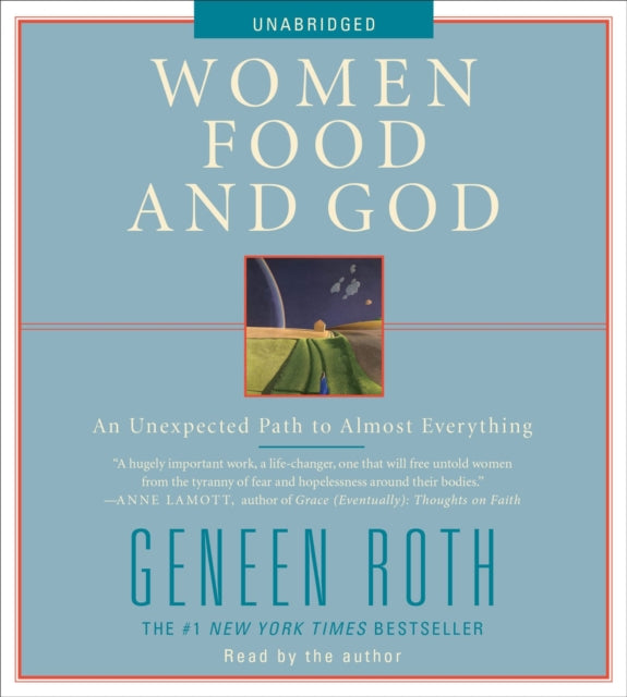 Women Food and God: An Unexpected Path to Almost Everything