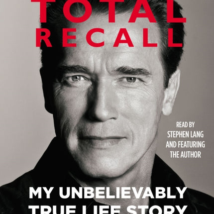 Total Recall: My Unbelievably True Life Story