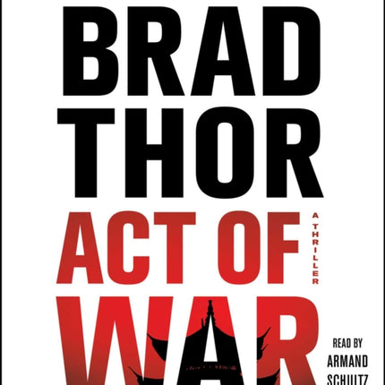 Act of War: A Thriller