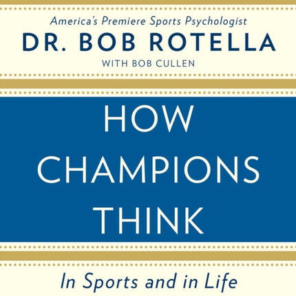 How Champions Think: In Sports and in Life