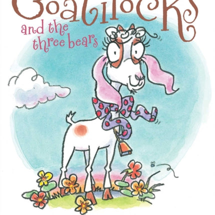 Goatilocks and the Three Bears